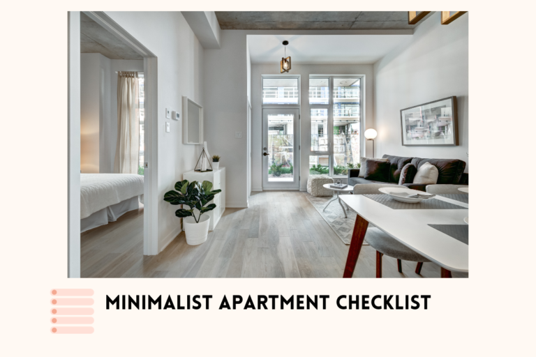 40+ Minimalist Apartment Checklist: Your Ultimate Guide