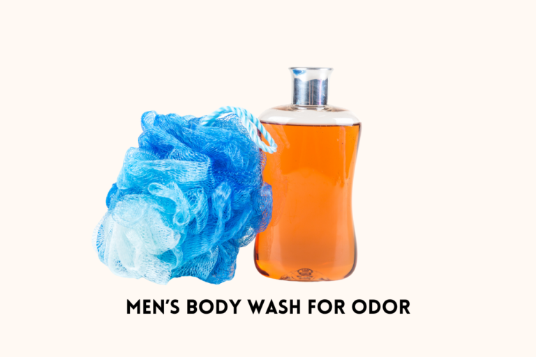 Best Men’s Body Wash for Odor