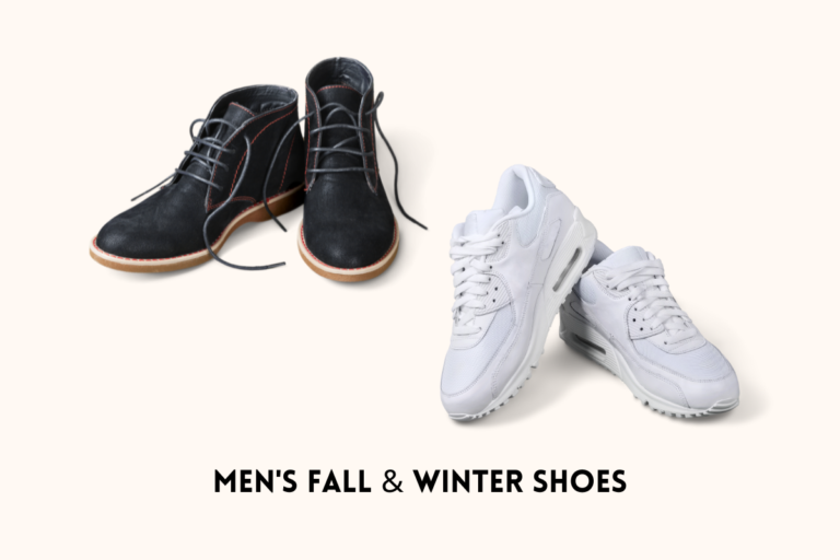 Top 6 Must Have Men’s Shoes for Fall and Winter